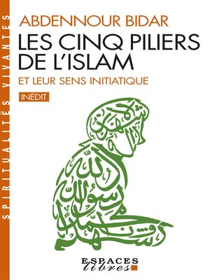 cover image of Les Cinq piliers de l'Islam et leur sens initiatique
